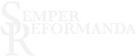Semper Reformanda - Призыв к духовной реформации